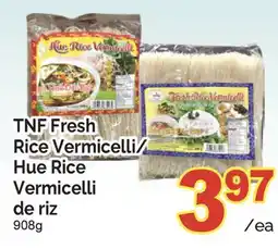 T&T Supermarket TNF FRESH RICE VERMICELLI/HUE RICE VERMICELLI DE RIZ, 908g offer