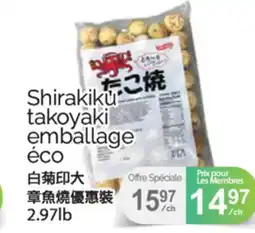 T&T Supermarket SHIRAKIKU TAKOYAKI EMBALLAGE ÉCO, 2.97LB offer
