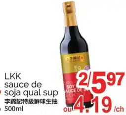 T&T Supermarket LKK SAUCE DE SOJA QUAL SUP, 500ML offer