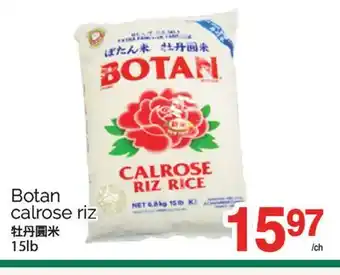 T&T Supermarket BOTAN CALROSE RIZ, 15LB offer