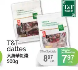 T&T Supermarket T&T DATTES, 500g offer