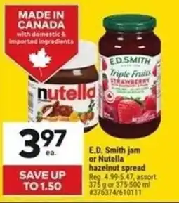 Giant Tiger E.D. Smith jam or Nutella hazelnut spread offer