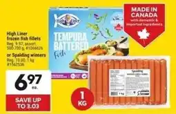 Giant Tiger High liner frozen fish fillets or spalding wieners offer