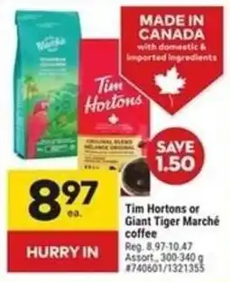 Giant Tiger Tim hortons or giant tiger marché coffee offer