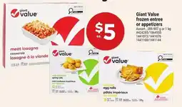 Giant Tiger Giant value frozen entree or appetizers offer