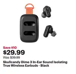 Best Buy Skullcandy Dime 3 In-Ear Sound Isolating True Wireless Earbuds - Black offer