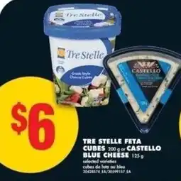No Frills Tre stelle feta cubes or castello blue cheese offer