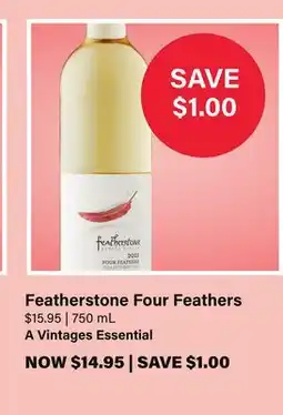 LCBO Featherstone Four Feathers offer