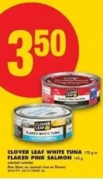 No Frills Clover leaf white tuna or flaked pink salmon offer
