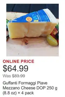 Costco Guffanti Formaggi Piave Mezzano Cheese DOP 250 g (8.8 oz) × 4 pack offer