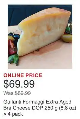 Costco Guffanti Formaggi Extra Aged Bra Cheese DOP 250 g (8.8 oz) × 4 pack offer