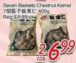 Foody Mart Seven Baskets Chestnut Kernel offer