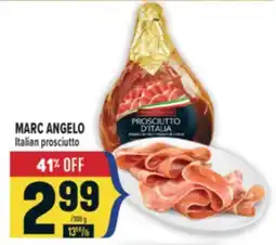 Marché Adonis MARC ANGELO Italian prosciutto offer