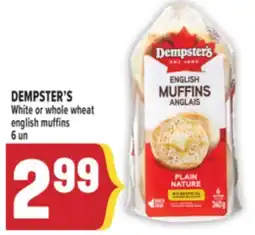 Marché Adonis DEMPSTER'S White or whole wheat english muffins offer