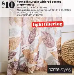 Giant Tiger Faux silk curtain with rod pocket or grommets offer