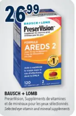 Familiprix BAUSCH + LOMB PreserVision, Selected eye vitamin and mineral supplements offer