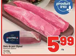 Metro FILETS DE PORC OLYMEL | OLYMEL PORK TENDERLOIN offer