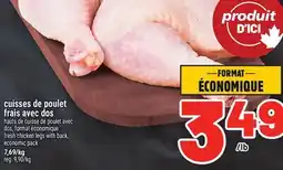 Metro CUISSES DE POULET FRAIS AVEC DOS | FRESH CHICKEN LEGS WITH BACK offer