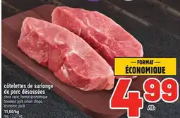 Metro CÔTELETTES DE SURLONGE DE PORC DÉSOSSÉES | BONELESS PORK SIRLOIN CHOPS offer