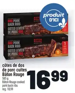 Metro CÔTES DE DOS DE PORC CUITES BÂTON ROUGE | BÂTON ROUGE COOKED PORK BACK RIBS offer