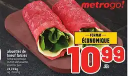 Metro ALOUETTES DE BOEUF FARCIES | STUFFED BEEF ALOUETTES offer