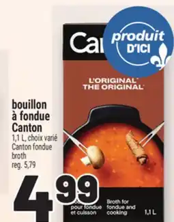 Metro BOUILLON À FONDUE CANTON | CANTON FONDUE BROTH offer