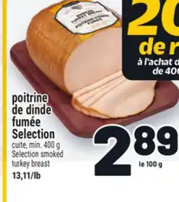 Metro POITRINE DE DINDE FUMÉE SELECTION | SELECTION SMOKED TURKEY BREAST offer