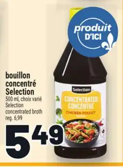 Metro BOUILLON CONCENTRÉ SELECTION | SELECTION CONCENTRATED BROTH offer