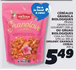 IGA PRANA GRANOLOVE GOURMET, (300 G) CHIA AU FRIGO (250 OU 300 G) CEREAL 300 G offer
