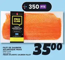 IGA PRIX CLUB FRESH ATLANTIC SALMON FILLET offer