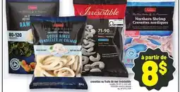 Metro CREVETTES OU FRUITS DE MER IRRÉSISTIBLE | IRRÉSISTIBLE SHRIMP OR SEAFOOD offer