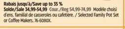 Canadian Tire Selected Family Pot Set or Coffee Makers offer