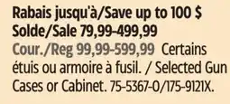 Canadian Tire Selected Gun Cases or Cabinet offer