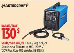 Canadian Tire MASTERCRAFT 120V Flux Core MIG Welder offer