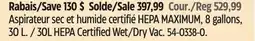 Canadian Tire Maximum 30L HEPA Certified Wet/Dry Vac offer