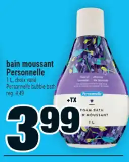 Super C bain moussant Personnelle | Personnelle bubble bath offer