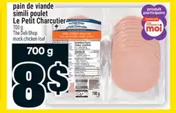 Super C pain de viande simili poulet Le Petit Charcutier | The Deli-Shop mock chicken loaf offer