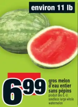 Super C gros melon d'eau entier sans pépins | seedless large whole watermelon offer