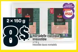 Super C mortadelle classique Irrésistible | Irrésistible classic mortadella offer