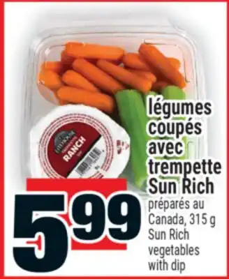 Super C LÉGUMES COUPÉS AVEC TREMPETTE SUN RICH | SUN RICH VEGETABLES WITH DIP offer