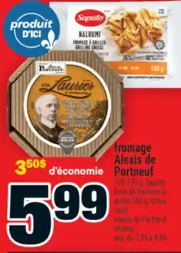 Super C fromage Alexis de Portneuf | Alexis de Portneuf offer