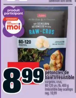 Super C pétoncles de baie Irrésistible | Irrésistible bay scallops offer