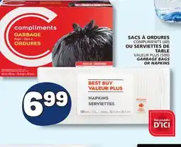 Marché Bonichoix COMPLIMENTS (40) OR SERVIETTES DE TABLE VALEUR PLUS (500) GARBAGE BAGS OR NAPKINS offer