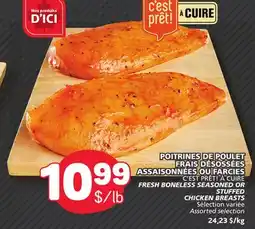 Marché Bonichoix C'EST PRÊT! À CUIRE FRESH BONELESS SEASONED OR STUFFED CHICKEN BREASTS offer