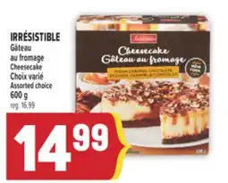 Marché Adonis IRRÉSISTIBLE GÂTEAU AU FROMAGE | IRRÉSISTIBLE CHEESECAKE offer