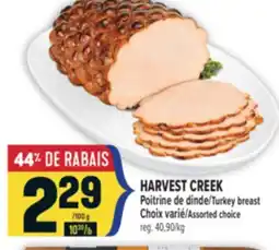Marché Adonis HARVEST CREEK Poitrine de dinde | HARVEST CREEK Turkey breast offer