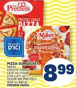 Marché Bonichoix MIKES (720 to 871 g) OR MR PRETZELS (630 or 660 g) FROZEN PIZZA offer