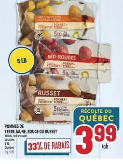 Marché Adonis POMMES DE TERRE JAUNE, ROUGE OU RUSSET | YELLOW, RED OR RUSSET POTATOES offer