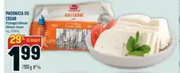 Marché Adonis PHOENICIA OU CEDAR FROMAGE HALLOUM | PHOENICIA OR CEDAR HALLOUM CHEESE offer
