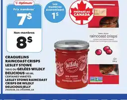 Provigo LESLEY STOWE RAINCOAST CRISPS, 150 G OR WILDLY DELICIOUS JELLY, 185 ML offer